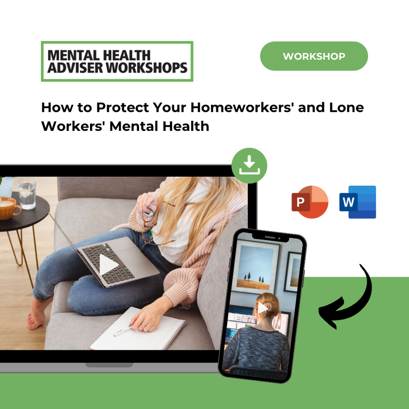 How to Protect Your Homeworkers' and Lone Workers' Mental Health - Agora Business Publications Shop